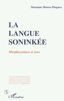 La langue soninké - Morphosyntaxe et sens