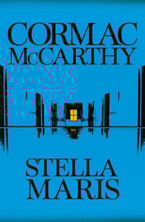 Stella Maris - powerful literary fiction from a Pulitzer Prize-winning author