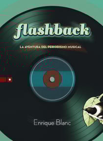 Flashback - La aventura del periodismo musical