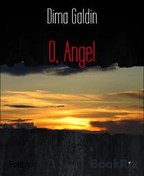 O, Angel - Poems