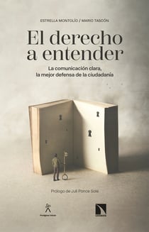 El derecho a entender - La comunicación clara, la mejor defensa de la ciudadanía
