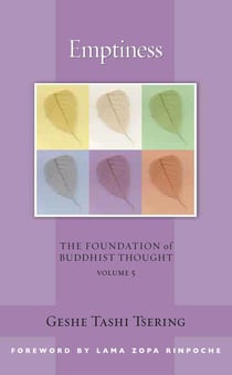 Emptiness - The Foundation of Buddhist Thought, Volume 5