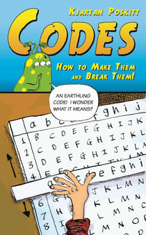 Codes - How to Make Them and Break Them!