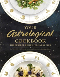 Your Astrological Cookbook - The Perfect Recipe for Every Sign
