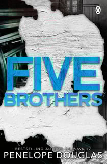 Five Brothers - The addictive dark romance novel from the TikTok sensation and bestselling author