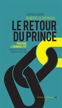 Le Retour du Prince - Pouvoir et criminalité
