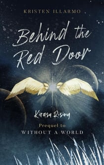 Behind the Red Door - Kirasu Rising