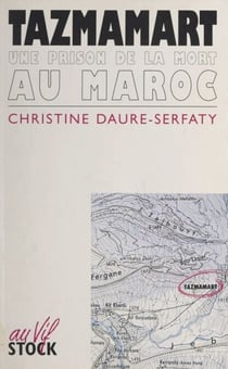 Tazmamart - Une prison de la mort au Maroc
