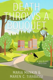 Death Throws a Bouquet - Rev & Rye Mysteries, #4