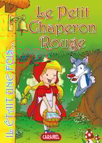 Le Petit Chaperon Rouge - Contes et Histoires pour enfants