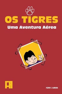 Os Tigres - Uma Aventura Aérea