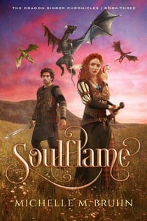 Soulflame - The Dragon Singer Chronicles, #3