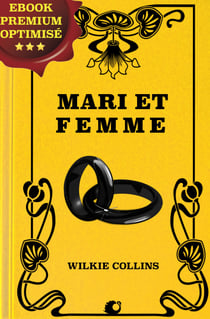 Mari et Femme - Texte intégral : TOME 1 et 2