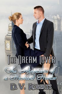 The Dream Lover - The Adventures of a Husband Hunter, #2