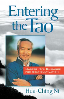 Entering the Tao - Master Ni's Guidance for Self-Cultivation