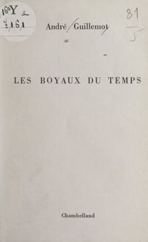 Les boyaux du temps
