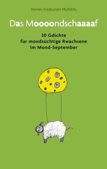 Das Mondschaf - 30 Gdichte für mondsüchtige Rwachsene Im Mond-September