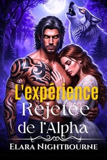 L'expérience rejetée de l'Alpha