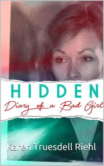 Hidden: Diary of a Bad Girl