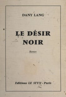 Le désir noir