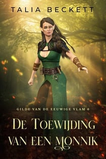 De Toewijding van een Monnik - Gilde van de Eeuwige Vlam, #6