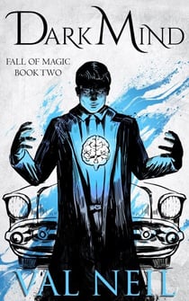 Dark Mind - Fall of Magic, #2