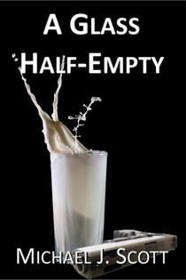 A Glass Half-Empty - Spilled Milk, #2
