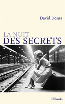La Nuit des secrets - Retour à l'époque de la Seconde Guerre mondiale grâce à une histoire d'amour