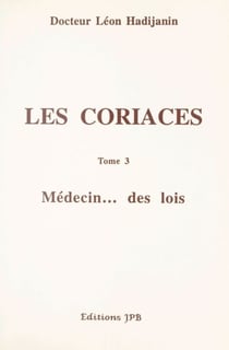 Les coriaces (3). Médecin... des lois
