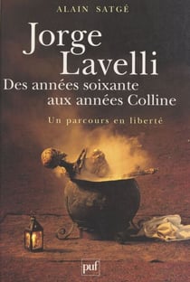 Jorge Lavelli, des années 60 aux années Colline - Un parcours en liberté