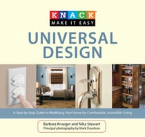Knack Universal Design - A Step-by-Step Guide to Modifying Your Home for Comfortable, Accessible Living