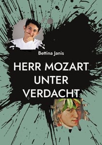 Herr Mozart unter Verdacht - Ein Zeitreise-Krimi