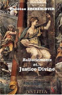 Balbutiements et justice divine - Littérature blanche