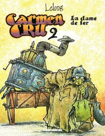 Carmen Cru - Tome 2 - La dame de fer
