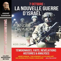 7 Octobre : La nouvelle guerre d'Israël