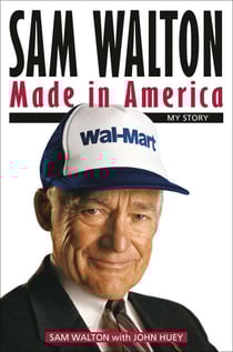 Sam Walton - Made In America