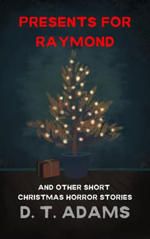 Presents for Raymond - Short Horror Stories