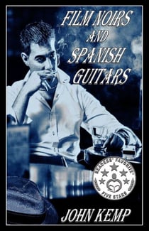 Film Noirs and Spanish Guitars - A Sterling P.I. Series, #2