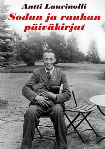 Sodan ja rauhan päiväkirjat - Kirjeenvaihtoa ja kirjoituksia 1939-1950