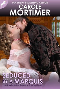 Seduced by a Marquis (Regency Unlaced 8) - Regency Unlaced, #8