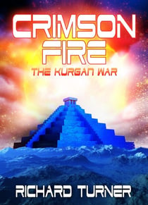 Crimson Fire - The Kurgan War, #8