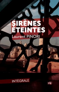 Sirènes éteintes - L'intégrale