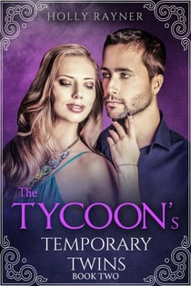 The Tycoon's Temporary Twins (Book Two) - The Tycoon's Temporary Twins, #2