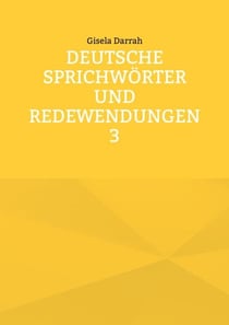 Deutsche Sprichwörter und Redewendungen 3