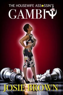 The Housewife Assassin's Gambit - Housewife Assassin, #23