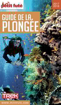 GUIDE DE LA PLONGÉE 2017/2018 Petit Futé