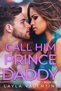 Call Him Prince Daddy - Call Him Prince Daddy, #1