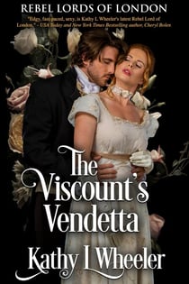 The Viscount's Vendetta - Rebel Lords of London, #5
