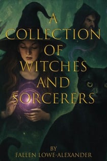A Collection of Witches and Sorcerers