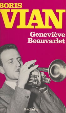 Boris Vian, 1920-1959 - Portrait d'un bricoleur